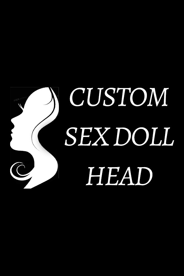 Sex Doll Head Customization
